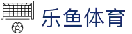 乐鱼(leyu)体育app官方网站-LEYUSPORTS